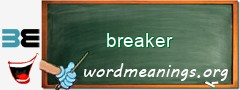 WordMeaning blackboard for breaker